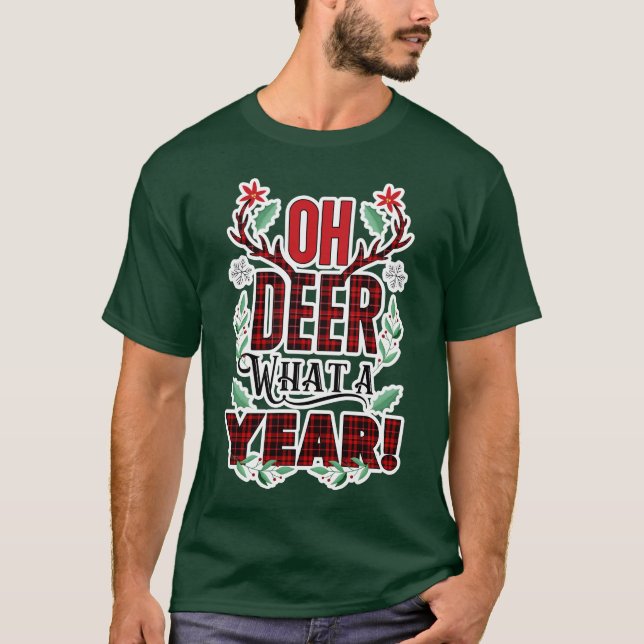 Christmas Humor OH DEER What a Year Plaid T-Shirt (Front)