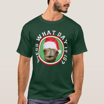 Christmas Hump Day Camel Santa T-shirt by LaughingShirts at Zazzle