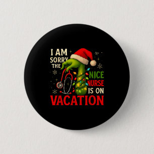 Christmas I Am Sorry The Niche Nurse Santa Hat Med Button