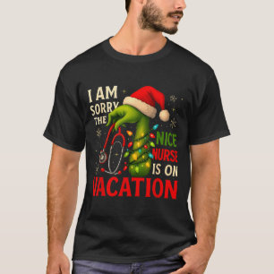 Christmas I Am Sorry The Niche Nurse Santa Hat Med T-Shirt