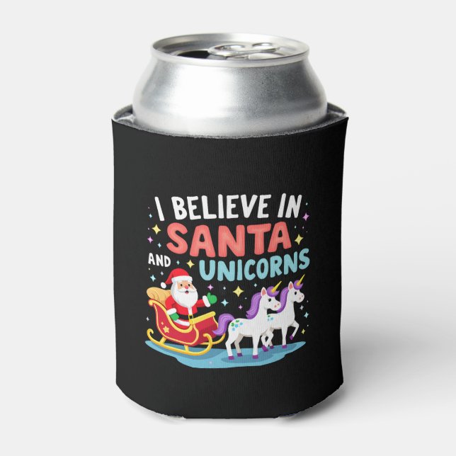 Christmas I Believe In Santa And Unicorns Funny Xm Can Cooler (Can Front)