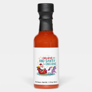 Christmas I Believe In Santa And Unicorns Funny Xm Hot Sauces