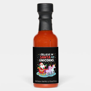 Christmas I Believe In Santa And Unicorns Funny Xm Hot Sauces