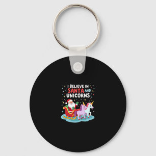 Christmas I Believe In Santa And Unicorns Funny Xm Keychain