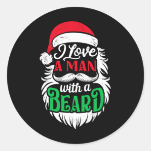 Christmas I Love A Man With A Beard Funny Santa Cl Classic Round Sticker