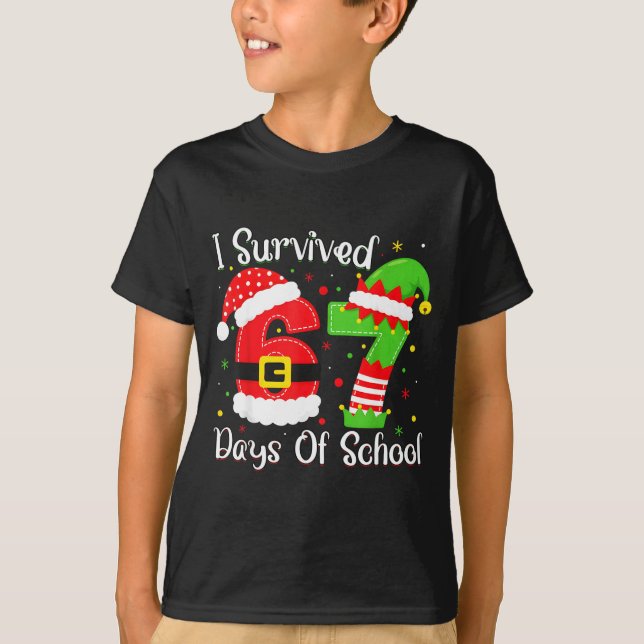 Christmas I Survived 67 Days Of School Funny Six S T-Shirt (Front)