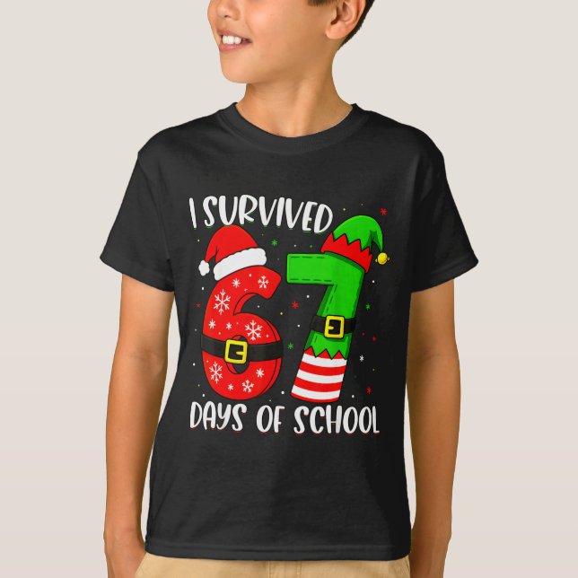 Christmas I Survived 67 Days Of School Funny Six S T-Shirt (Front)