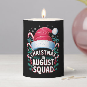 Christmas In August Squad Funny Summer Xmas Pillar Candle