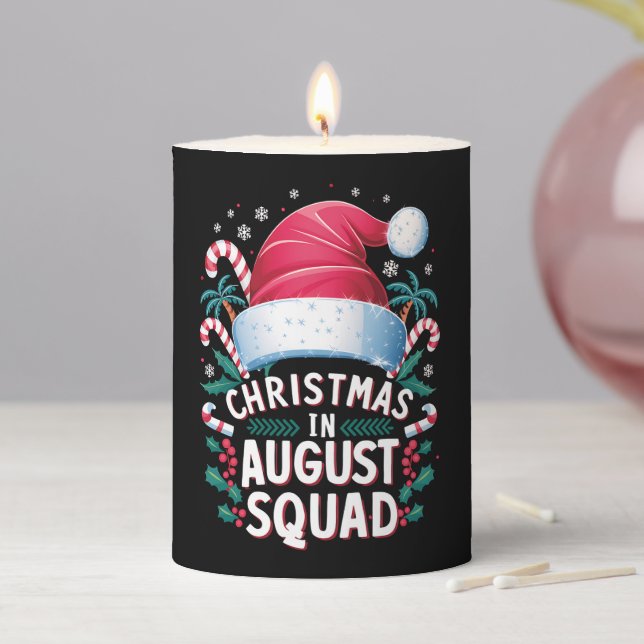 Christmas In August Squad Funny Summer Xmas Pillar Candle (In Situ)