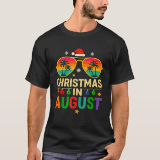 christmas in august Summer Vacation christmas by a T-Shirt