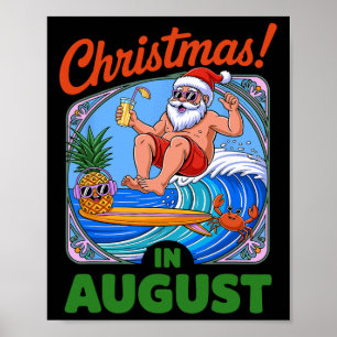 Christmas In August Summer Vacation Funny Santa Me Poster