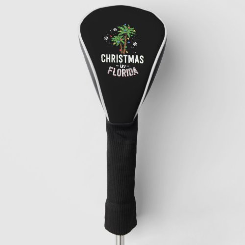 Christmas In Florida Deck The Palm Trees Family Golf Head Cover