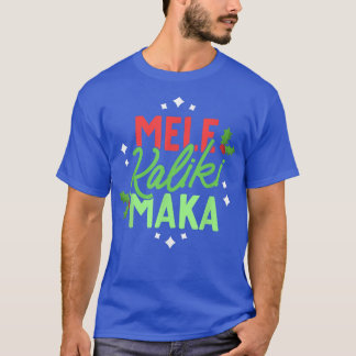 Christmas In Hawaii Mele Kalikimaka Hawaiian Holid T-Shirt