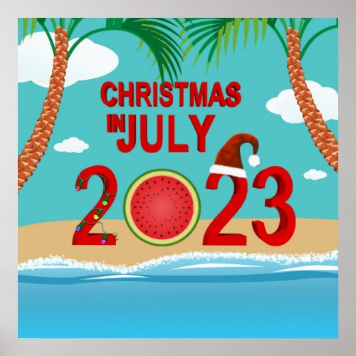 Christmas in July 2023 Watermelon Beach Poster