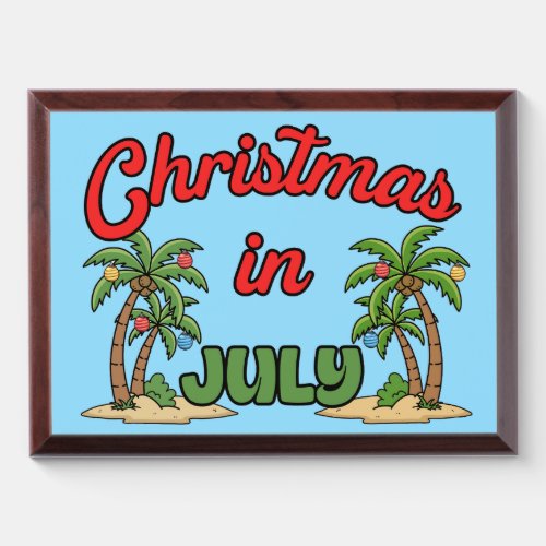 Christmas In July Award Plaque
