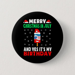 Christmas In July Birthday Shirt Ice Pop In Santa Button