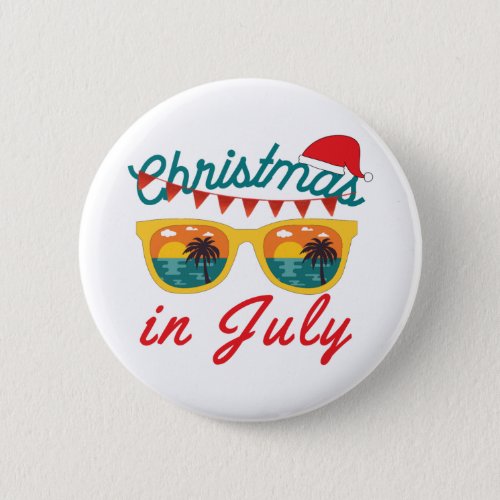 Christmas In July Button