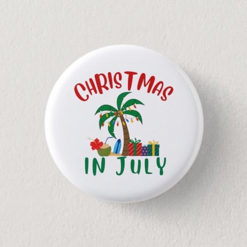 Christmas In July Button