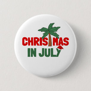 CHRISTMAS IN JULY BUTTON