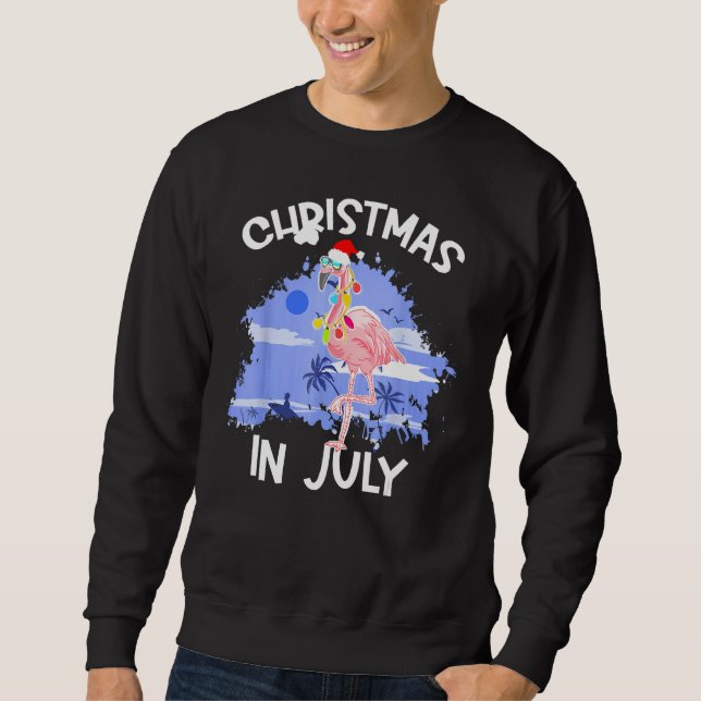 Christmas In July  Flamingo Vacation Summer Beach  Sweatshirt (Front)