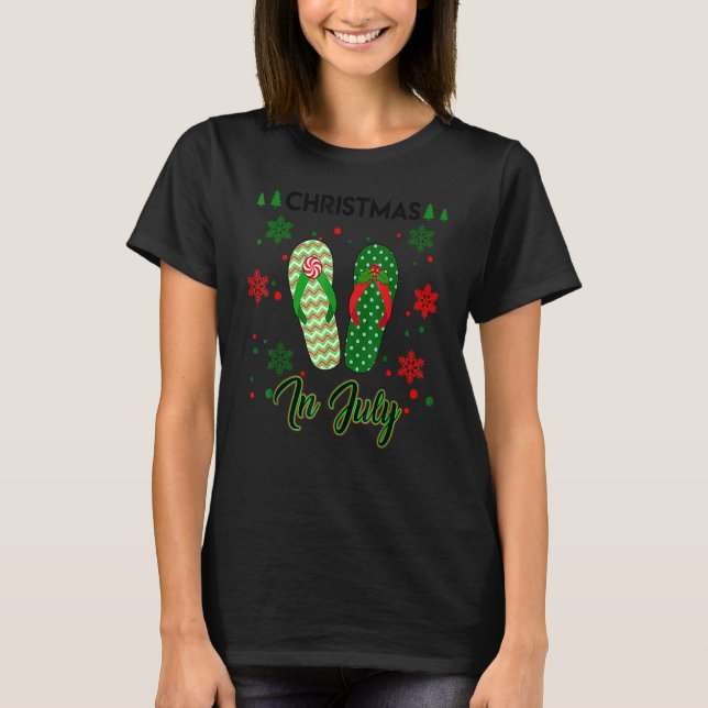 Christmas In July Flip Flops Summer Vacation Beach T-Shirt (Front)