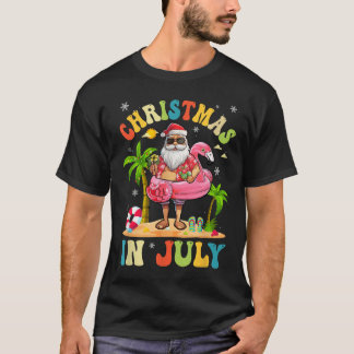 Christmas In July Funny Santa Summer Beach Vacatio T-Shirt
