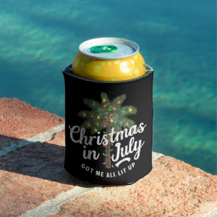 Christmas in July Got Me All Lit Up  Can Cooler