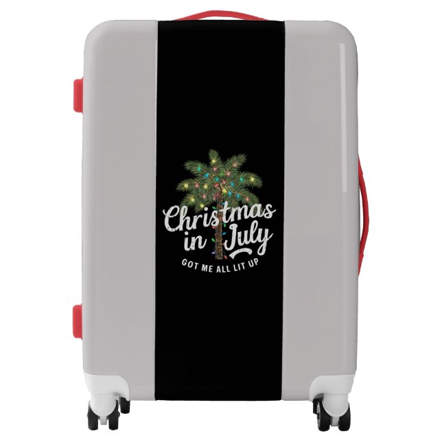 Christmas in July Got Me All Lit Up  Luggage (Front)