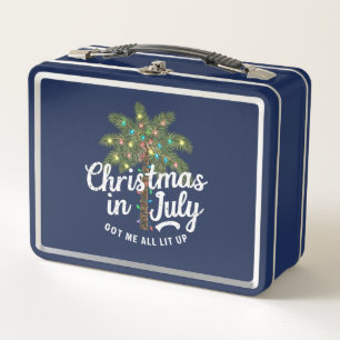 Christmas in July Got Me All Lit Up  Metal Lunch Box