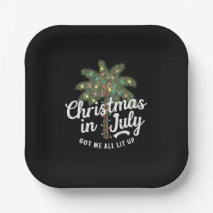 Christmas in July Got Me All Lit Up  Paper Plates