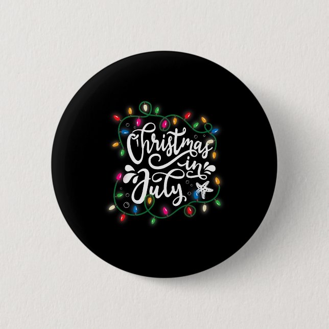 Christmas In July Lights Funny Summer Xmas Men Wom Button (Front)