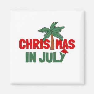 CHRISTMAS IN JULY MAGNET