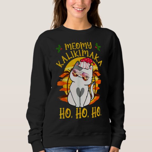 Christmas In July Meomy Kalikimaka Ho Ho Ho Cat Sweatshirt