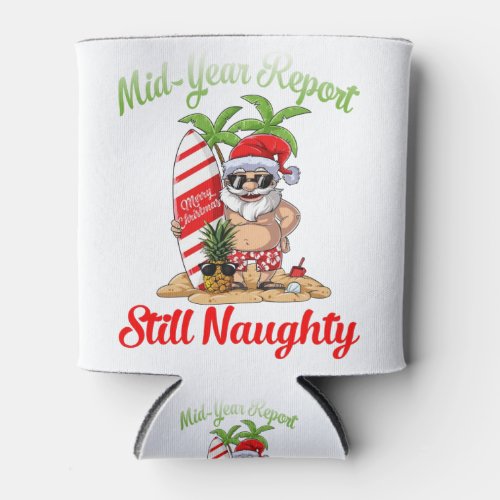 Christmas In July _ Mid Year Report Still Naughty Can Cooler