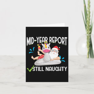 Christmas In July - Mid Year Report Still Naughty Card