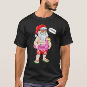 Christmas In July Pool Party Santa Flamingo Float T-Shirt