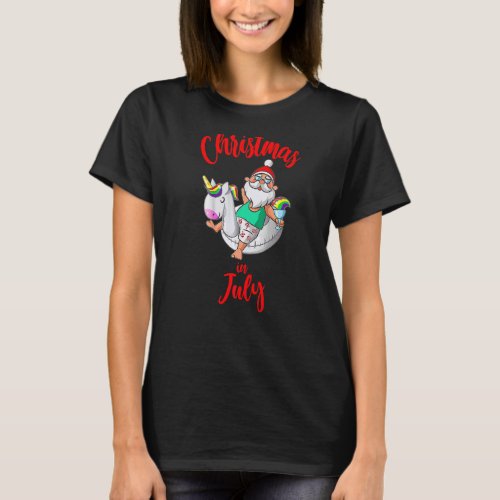 Christmas In July  Quote Santa Claus Summer T_Shirt