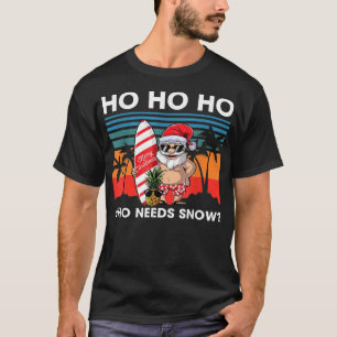 Christmas In July Santa Beach Summer Ho Ho Ho Who T-Shirt