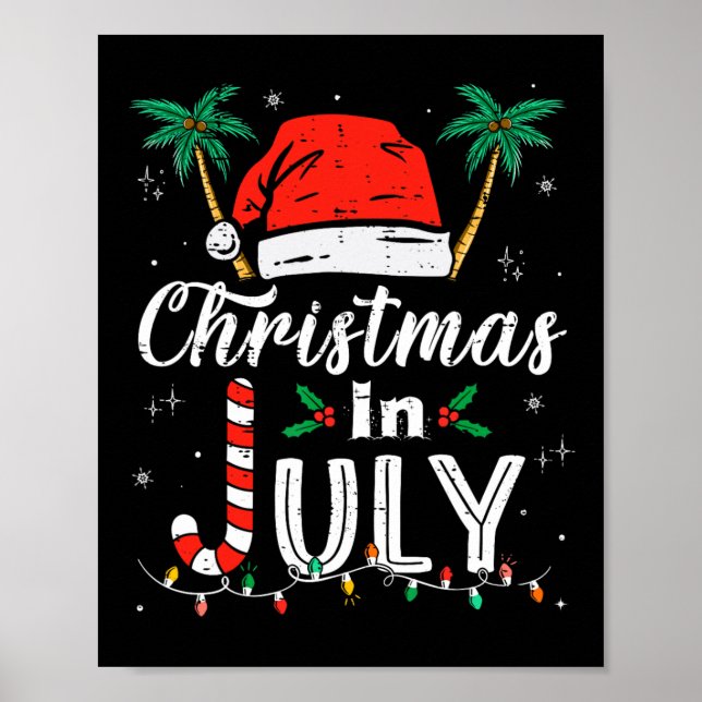 Christmas In July Santa Hat Funny Xmas Men Women K Poster (Front)