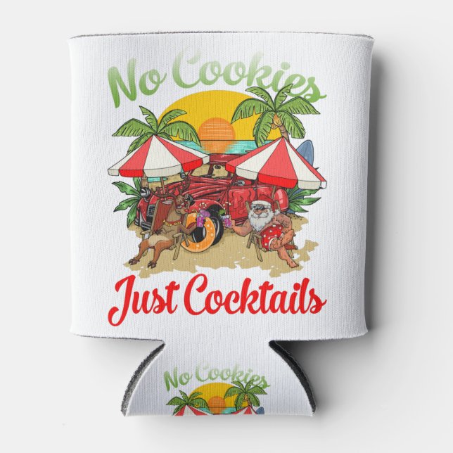 Christmas In July Santa No Cookies Just Cocktails Can Cooler (Front)