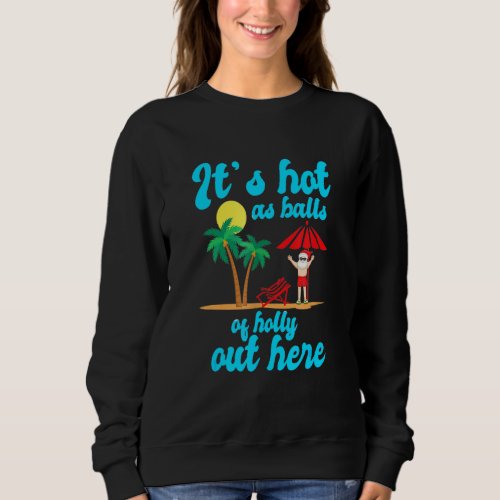 Christmas In July Santa On The Beach With Palm Tre Sweatshirt