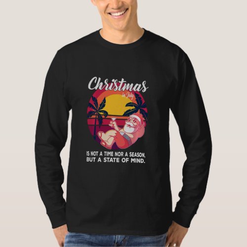 Christmas In July  Santa Relaxes On The Beach  T_Shirt
