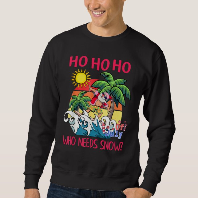 Christmas In July  Santa Surfing Summer Beach Vaca Sweatshirt (Front)