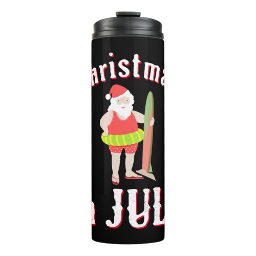 Christmas In July Santa   Thermal Tumbler