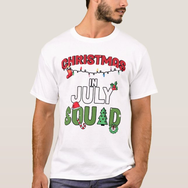 Christmas In July Squad Birthday Squad Xmas Party T-Shirt (Front)