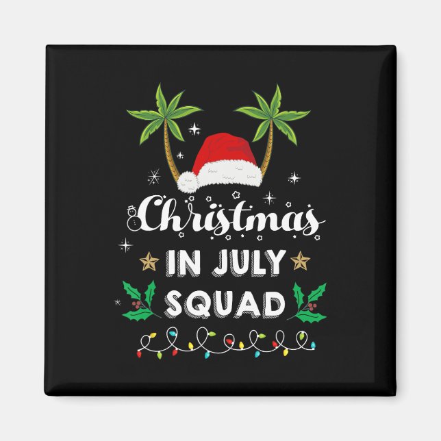 Christmas In July Squad Funny Summer Xmas Santa Ha Magnet (Front)