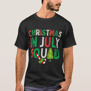 Christmas In July Squad Funny Xmas Men Women Kids T-Shirt