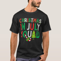 Christmas in July Squad Funny Xmas Men Women Kids