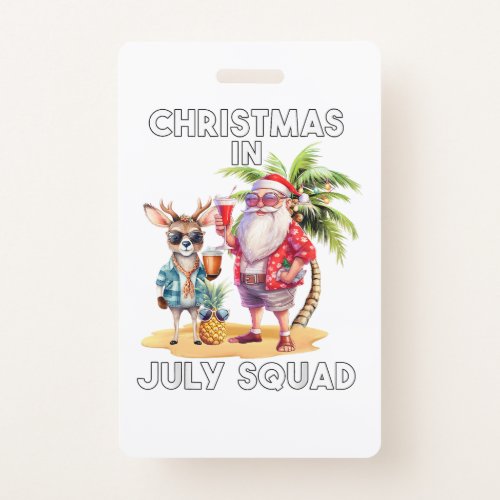 Christmas in July Summer Beach Vacation Xmas Ugly  Badge