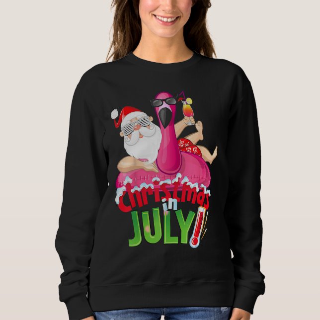Christmas in July  Summer Flamingo Float Xmas 2 Sweatshirt (Front)